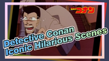 [Detective Conan] Iconic Hilarious Scenes