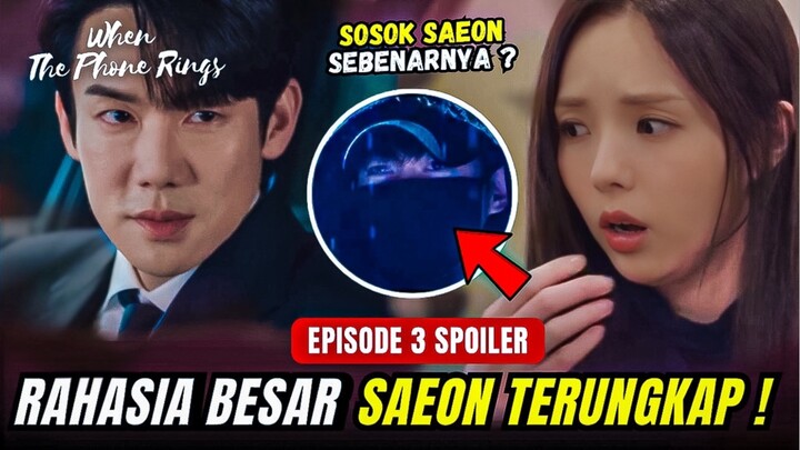 When The Phone Rings Episode 3 Spoiler | Konspirasi Besar Pernikahan & Identitas Sa-eon Terungkap‼️