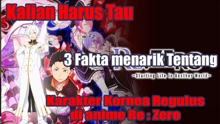 Kalian Harus Tau 3 Fakta Menarik Tentang Karakter Kornea Regulus di anime Re-zero