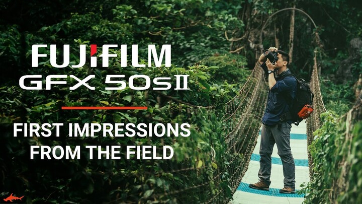 Fujifilm GFX50SII Medium Format // First Impressions from the Field