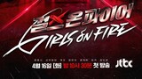 Girl's on Fire EP. 1 (ENG SUB)