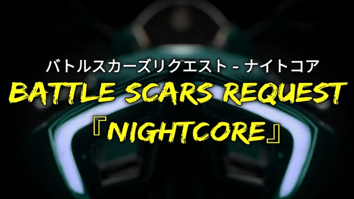 Battle scars request 『AMV』Nightcore ( YAMAHA SEMAKIN DIDEPAN ) .