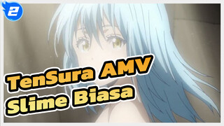 [TenSura Biasa AMV] Aku Milikmu, Slime_2