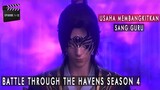 Battle Through the Havens Season 4 Episode 1-12 - Alur Cerita