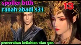 Batle Through The Heaven Ranah Abadi S31 Part 13 : Pencerahan Keilahian Xiao Yan