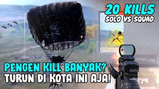 KOTA TERBAIK UNTUK SOLO VS SQUAD? DISINI BOOSSS!!! 20 KILLS