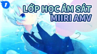 Miiro | Lớp học ám sát (Lớp 3E) / AMV / Tucao Bullet Comments Sub_1