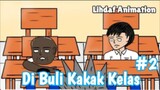 Lihdaf & Friends Season 1 Ep.02 | DI BULI KAKAK KELAS PART 2