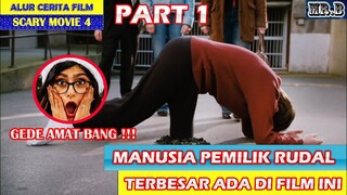 {PART 1} Ketika Psikopat Playboy, Hantu Jepang dan Petinju Ngondek Main Film Bareng - SCARY MOVIE 4