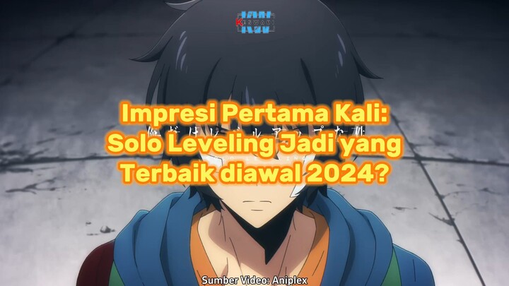 Impresi Pertama Kali: Solo Leveling