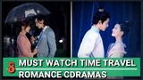 MUST WATCH!! TIME TRAVEL ROMANCE CHINESE DRAMAS!