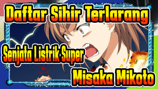 [Daftar Sihir Terlarang: Senjata Listrik Super] Tsundere Misaka Mikoto