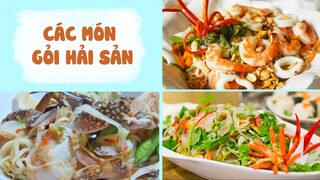 Giải Ngấy Với Các Món GỎI HẢI SẢN Thanh Mát