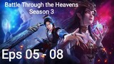 Battle Through the Heavens Season 3 Episode 05-08 Subtitle Indonesia