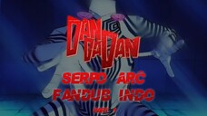 DanDaDan : Serpo Arc | Fandub Indo Part 2