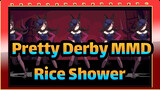 Pretty Derby MMD
Rice Shower
