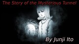 "The Story of the Mysterious Tunnel" Animated Horror Manga Story Dub and Narration