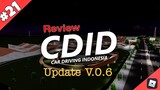 AKHIRNYA!!!  Review Singkat CDID Update V.0.6 // Car Driving Indonesia (ROBLOX) #21 part 1