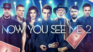 Now You See Me 2 - 2016