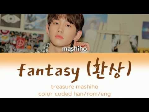 TREASURE(트레저) MASHIHO - FANTASY(환상) LYRICS (HAN/ROM/ENG)