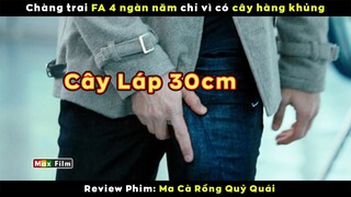 Chàng trai 4 ngàn tuổi có cây láp 30 cm - review phim  Ma Cà Rồng Quỷ Quái