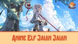 Review Anime Elf Jalan Jalan ( Sosou No Frieren) ala buntal tapi bukan ikan