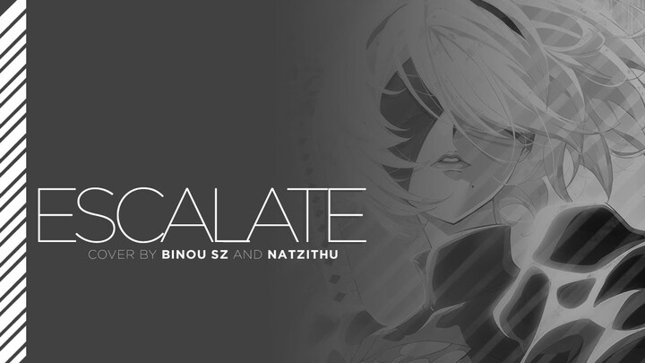 NIER AUTOMATA VER1. 1A OPENING - ESCALATE ┃ Cover by Binou SZ and Natzithu