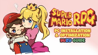 Latest Yuzu Installation & Optimization for Super Mario RPG Remake on PC