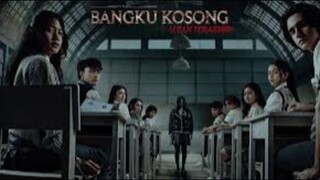 Bangku Kosong Ujian Terakhir (2023)