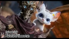 World of Immortals Eps 22