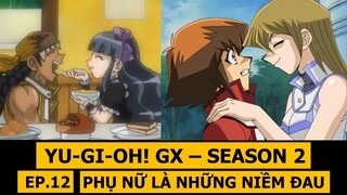Review phim Yu-Gi-Oh! GX SS2 - Phần 12: Ôi gái đẹp là những niềm đau | M2DA