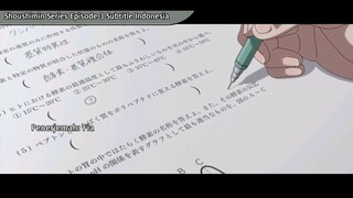 Shoushimin series - Ep 3 (HD) Sub Indo.