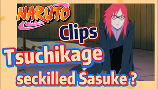 [NARUTO]  Clips |  Tsuchikage seckilled Sasuke ?