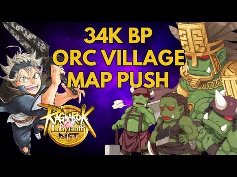 Ragnarok Labyrinth NFT - 34K BP Orc Village Map Push