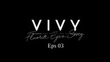 VIVY: Fluorite Eye's Song Eps 03 [sub indo]