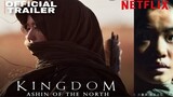 Kingdom:Ashin of the North | TRAILER