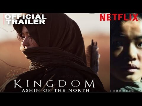 Kingdom:Ashin of the North | TRAILER