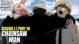Dumating na ang Pinaka Malakas na Devil Hunter | Chainsaw Man Ep 10 Tagalog Anime Recap