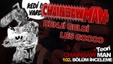 DENJİ GELDİ! | Chainsaw Man 102. Bölüm Manga inceleme