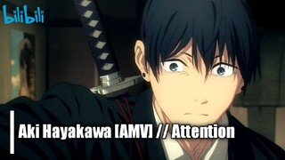 Aki [AMV]  // Attention