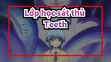 Lớp học sát thủ|[Akabane Karma&Nagisa Shiota]Teeth