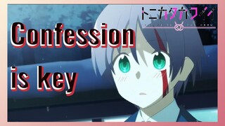 Confession is key