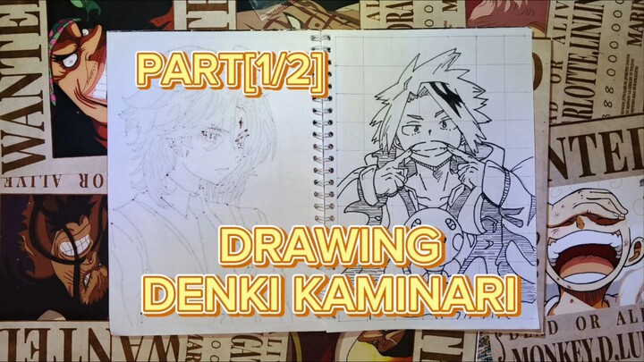 DRAWING DENKI KAMINARI DARI ANIME BOKU NO HERO ACADEMIA PART[1/2]BNW