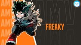 My Hero Academia Season 7 「AMV」-  Freaky