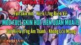 Mod Full Skin Liên Quân Mùa 19| Hướng Dẫn Mod Skin Hot Mới Nhất Sau Cập Nhật 29/7