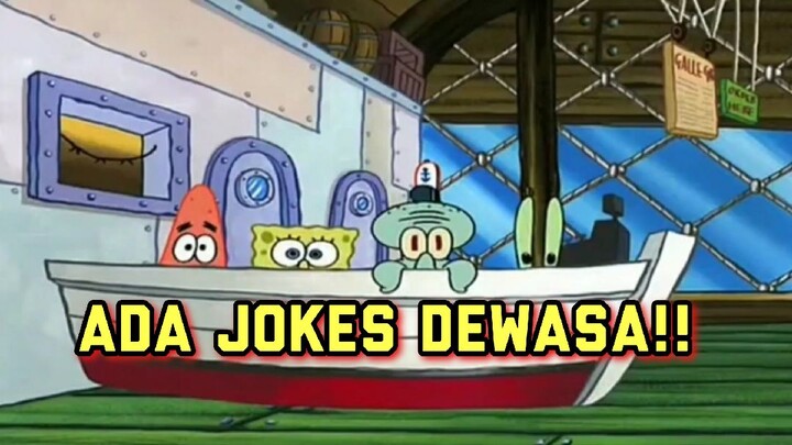 Inilah Jokes Dewasa Di Spongebob!! 🗿