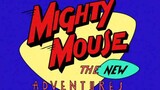 Mighty Mouse The New Adventures Episode 01 Night on Bald Pate - Mouse from Another House