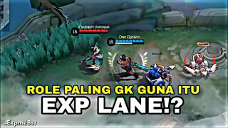 Exp Lane Adalah Role Paling Gak Guna⁉️