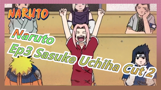 [Naruto] Ep3 Sasuke Uchiha Cut 2, Team 7 Was Founded