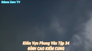 Kiếm Vực Phong Vân Tập 34-ĐỈNH CAO KIẾM CUNG